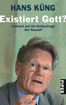 Existiert Gott?: Antwort auf die Gottesfrage der Neuzeit