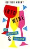 Into wine : une invitation au plaisir