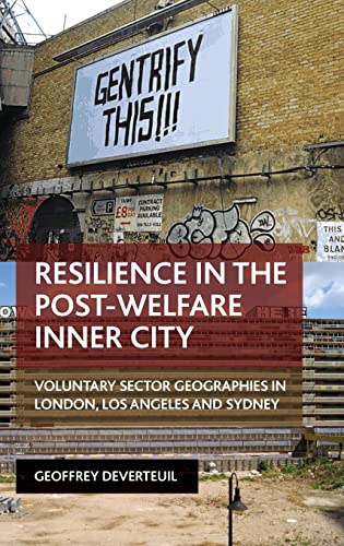 Resilience in the post-welfare inner city: Voluntary Sector Geographies in London, Los Angeles and Sydney