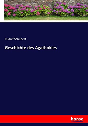 Geschichte des Agathokles - Rudolf Schubert Kartoniert (TB)