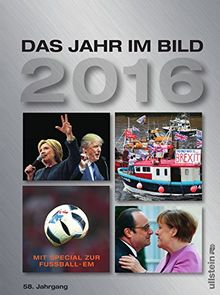 Das Jahr im Bild 2016: 58. Jahrgang