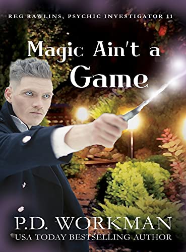 Magic Ain't a Game: A Paranormal & Cat Cozy Mystery (Reg Rawlins, Psychic Investigation, Band 11)