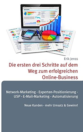 Die ersten drei Schritte auf dem Weg zum erfolgreichen Online-Business