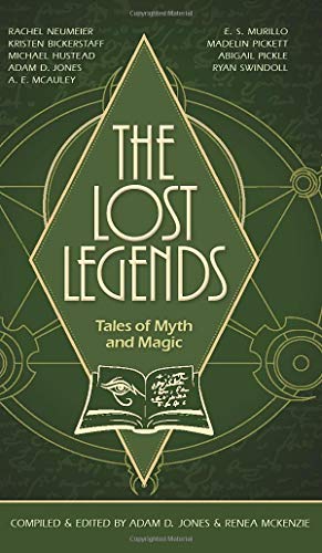 The Lost Legends: Tales of Myth and Magic