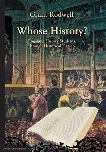 Whose History?: Engaging History Students through Historical Fiction