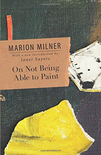 Marion Milner On Not Being Able To Paint