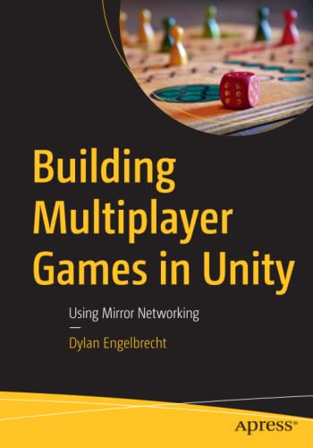 Building Multiplayer Games in Unity: Using Mirror Networking