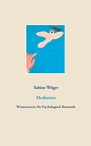 Mediation: Wissenswertes für Psychologisch Beratende