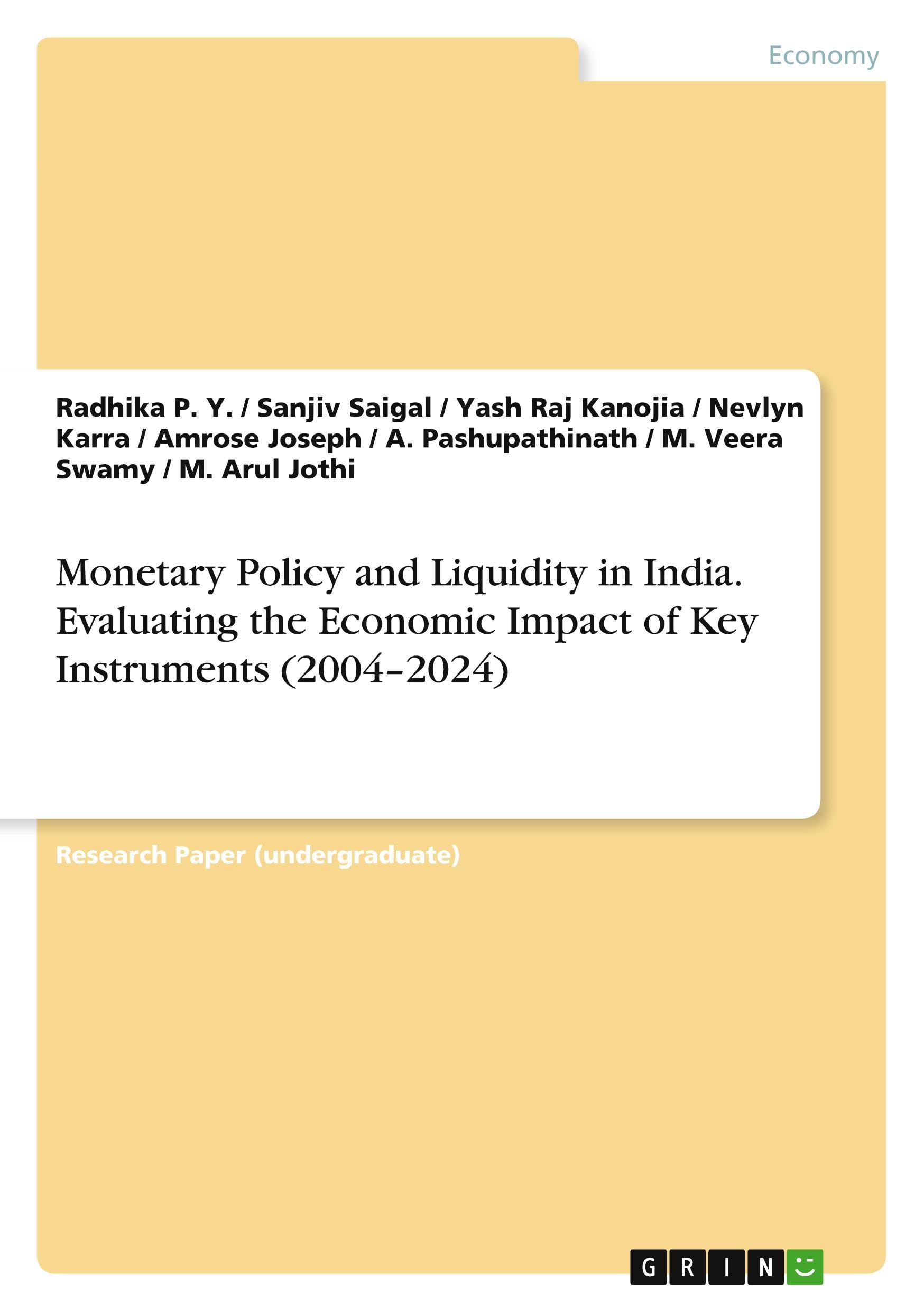 Monetary Policy and Liquidity in India. Evaluating the Economic Impact of Key Instruments (2004-2024)