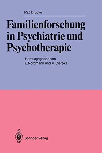 Familienforschung in Psychiatrie und Psychotherapie: Z. Tl. in engl. Sprache (PSZ-Drucke)