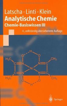 Analytische Chemie: Chemie - Basiswissen III (Springer-Lehrbuch)