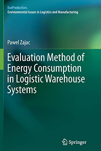 Evaluation Method of Energy Consumption in Logistic Warehouse Systems (EcoProduction)