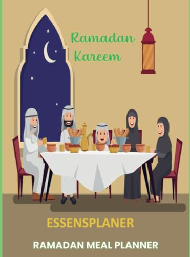 Essensplaner: Ramadan Meal PlannerRamadan: Ramadan-Essensplaner zum Organisieren von Mahlzeiten für den Ramadan
