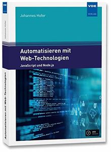 Automatisieren mit Web-Technologien: JavaScript und Node.js