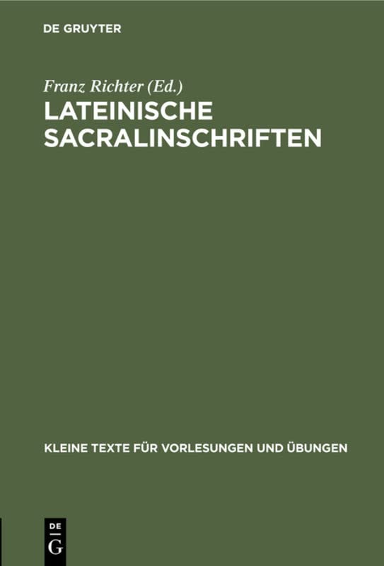 Lateinische Sacralinschriften (Kleine Texte für Vorlesungen und Übungen, 68, Band 68)