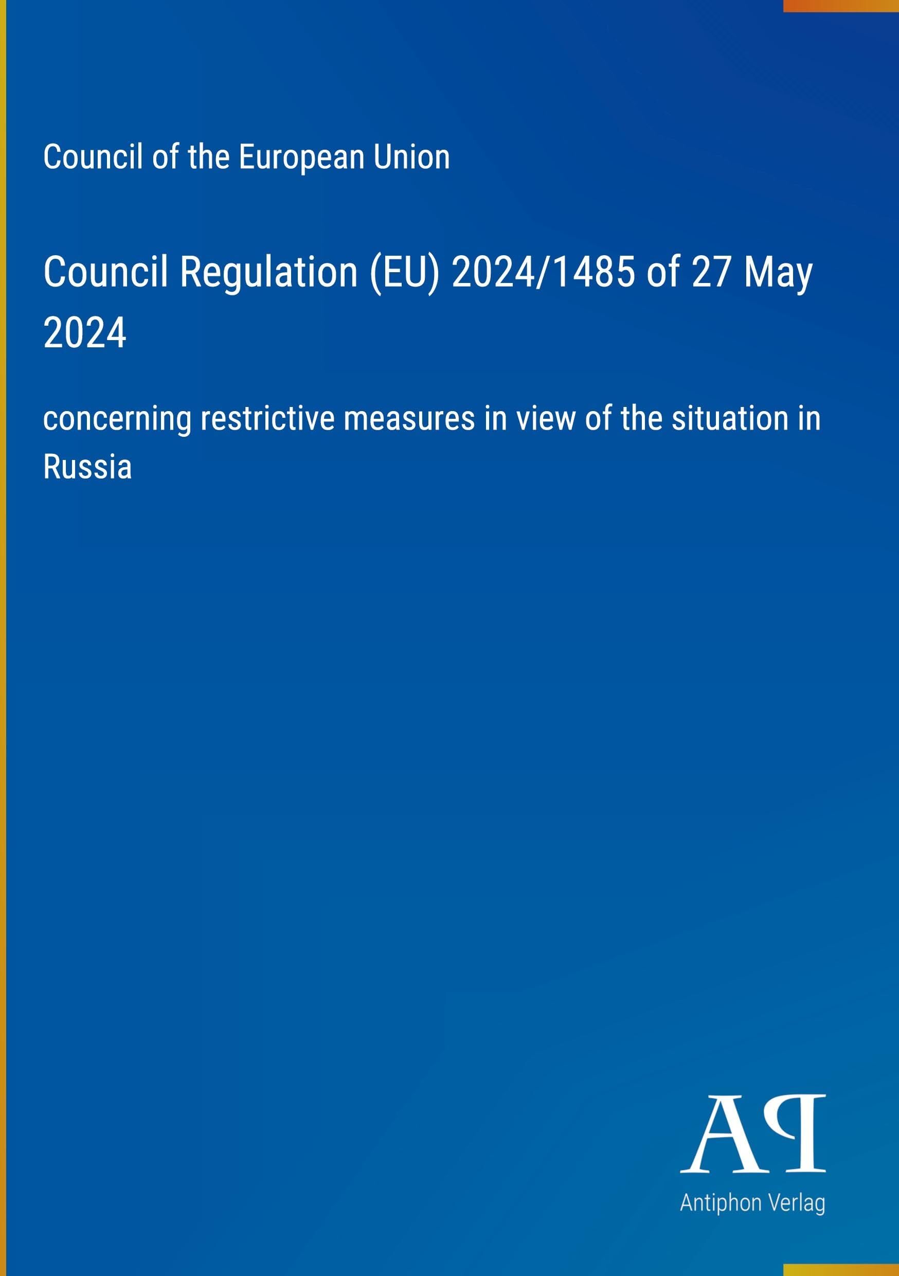 Council Regulation (EU) 2024/1485 of 27 May 2024