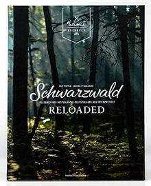 Schwarzwald reloaded: Klassiker der besten Küche Deutschlands neu interpretiert