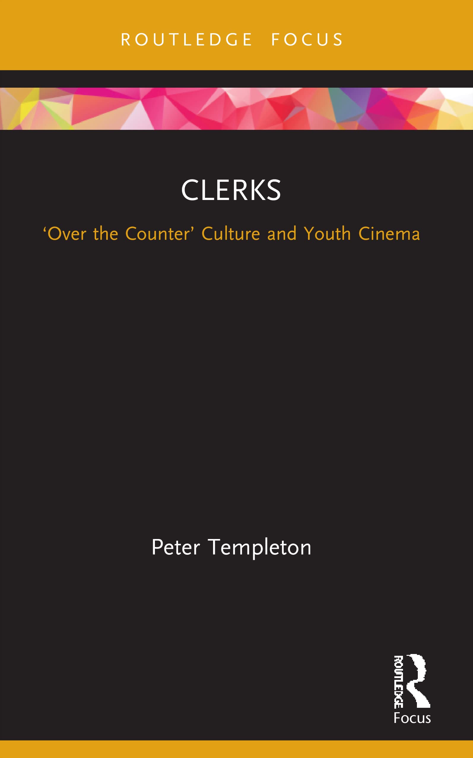 Clerks: 'Over the Counter' Culture and Youth Cinema (Cinema and Youth Cultures)