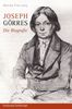 Joseph Görres. Die Biografie
