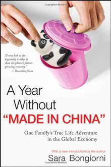 A Year Without "Made in China": One Family's True Life Adventure in the Global Economy