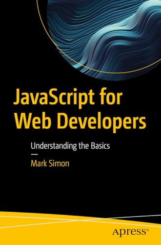 Mark Simon JavaScript For Web Developers, Understanding The Basics