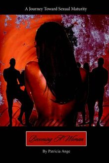 Becoming A Woman: A Journey Toward Sexual Maturity