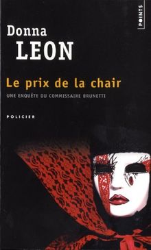 Prix de la Chair. une Enquete du Commissaire Brunetti (le) de Leon Donna | Livre | état acceptable