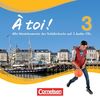 À toi! - Vier- und fünfbändige Ausgabe: Band 3 - Audio-CDs