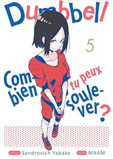 Dumbbell : combien tu peux soulever ?. Vol. 5