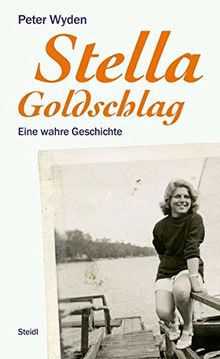 Stella Goldschlag: Eine wahre Geschichte von Wyden, Peter | Buch | Zustand gut
