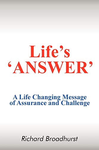 Life's 'Answer': A Life Changing Message of Assurance and Challenge