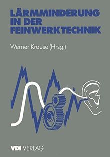 Lärmminderung in der Feinwerktechnik (VDI-Buch)