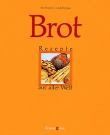 Brot. Rezepte aus aller Welt von Treuille, Eric, Ferrigno, Ursula | Buch | Zustand gut