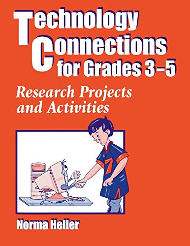 Technology Connections for Grades 3-5: Research Projects and Activities