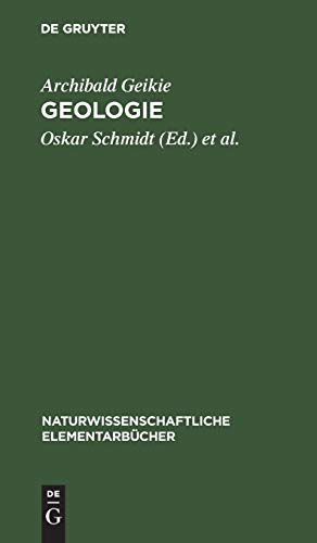 Geologie (Naturwissenschaftliche Elementarbücher, 5, Band 5)