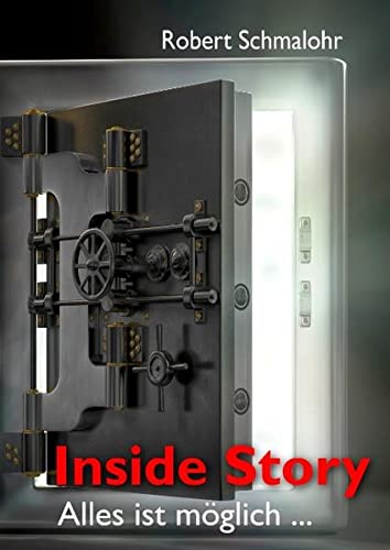 Inside Story: Alles ist möglich ...
