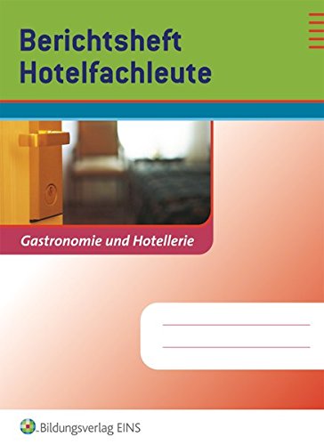 Berichtsheft Hotelfachleute - Nina Bumb Yvonne Kuhls Kartoniert (TB)