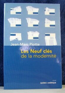 Les neuf clés de la modernité