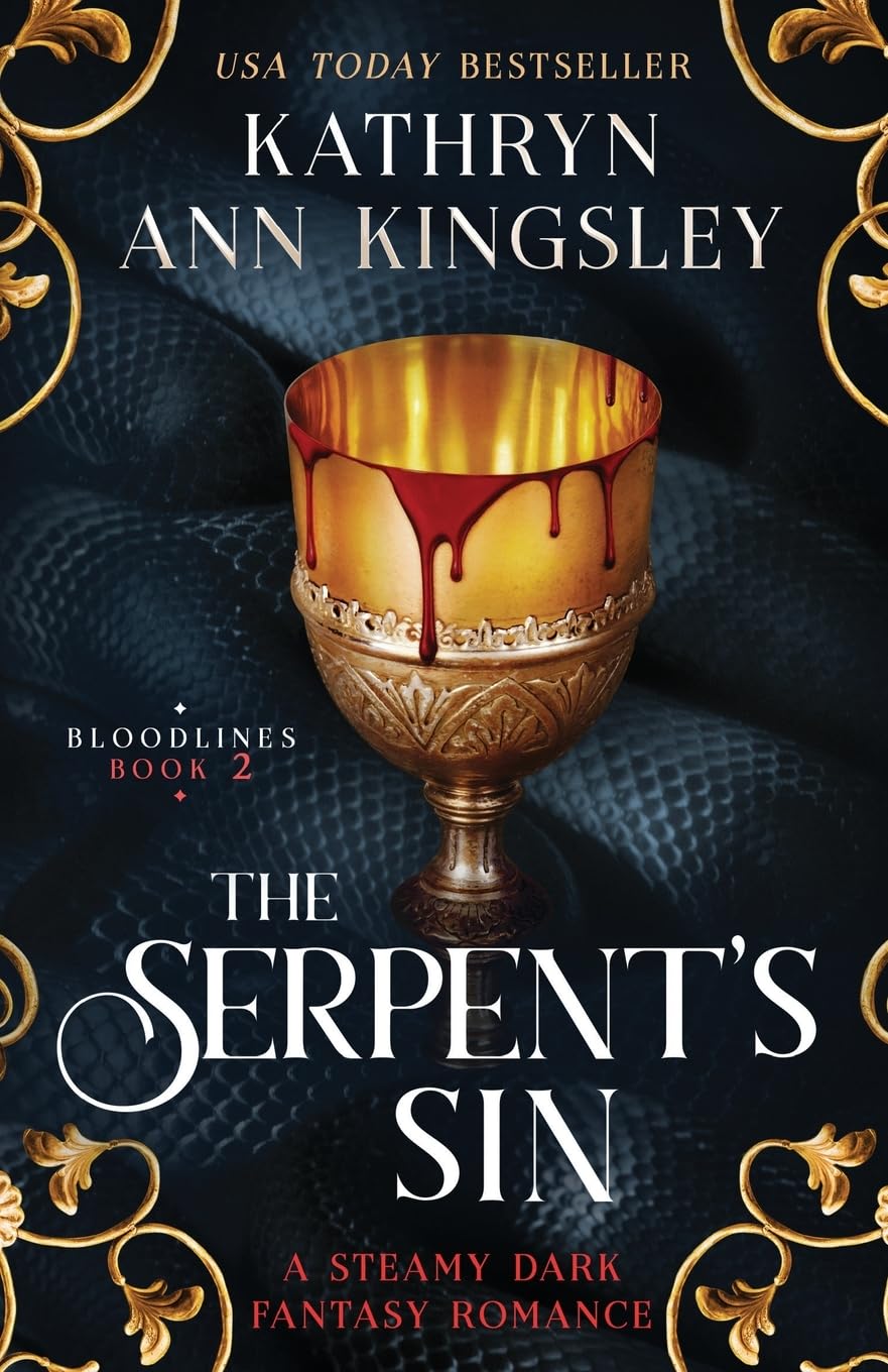 Kingsley, Kathryn Ann The Serpent's Sin, A Steamy Dark Fantasy Romance (Bloodlines, Band 2)