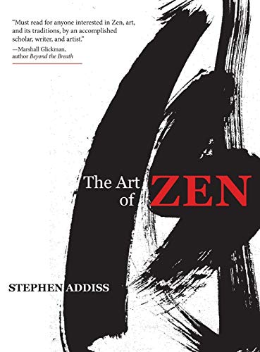 Stephen Addiss The Art Of Zen, Paintings And Calligraphy By Japanese Monks 1600-1925