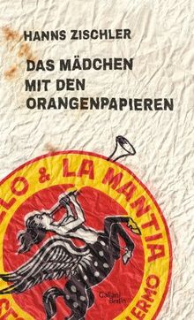 Das Mädchen mit den Orangenpapieren