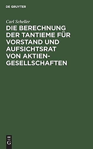 Die Berechnung der Tantieme für Vorstand und Aufsichtsrat von Aktiengesellschaften
