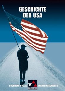 Buchners Kolleg. Themen Geschichte, Geschichte der USA