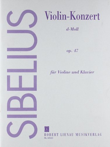 Violin-Konzert d-Moll: op. 47. Violine und Orchester. Klavierauszug.