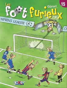 Les foot furieux, tome 15 von Gursel, Gurcan | Buch | Zustand gut