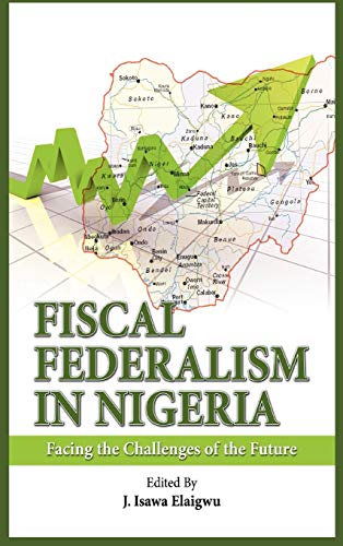 Fiscal Federalism in Nigeria: Facing the Challenges of the Future