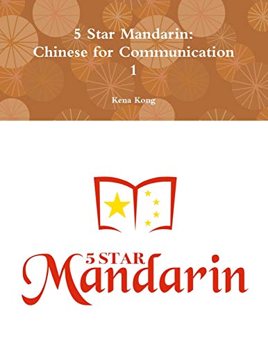 5 Star Mandarin: Chinese for Communication 1