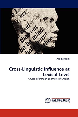 Cross-Linguistic Influence at Lexical Level: A Case of Persian Learners of English