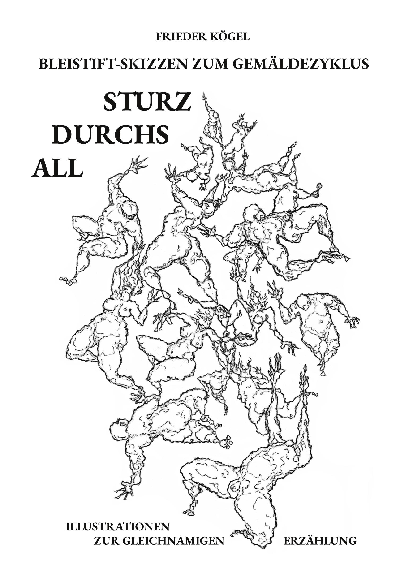 Sturz durchs All: Bleistift-Skizzen zum Gemäldezyklus