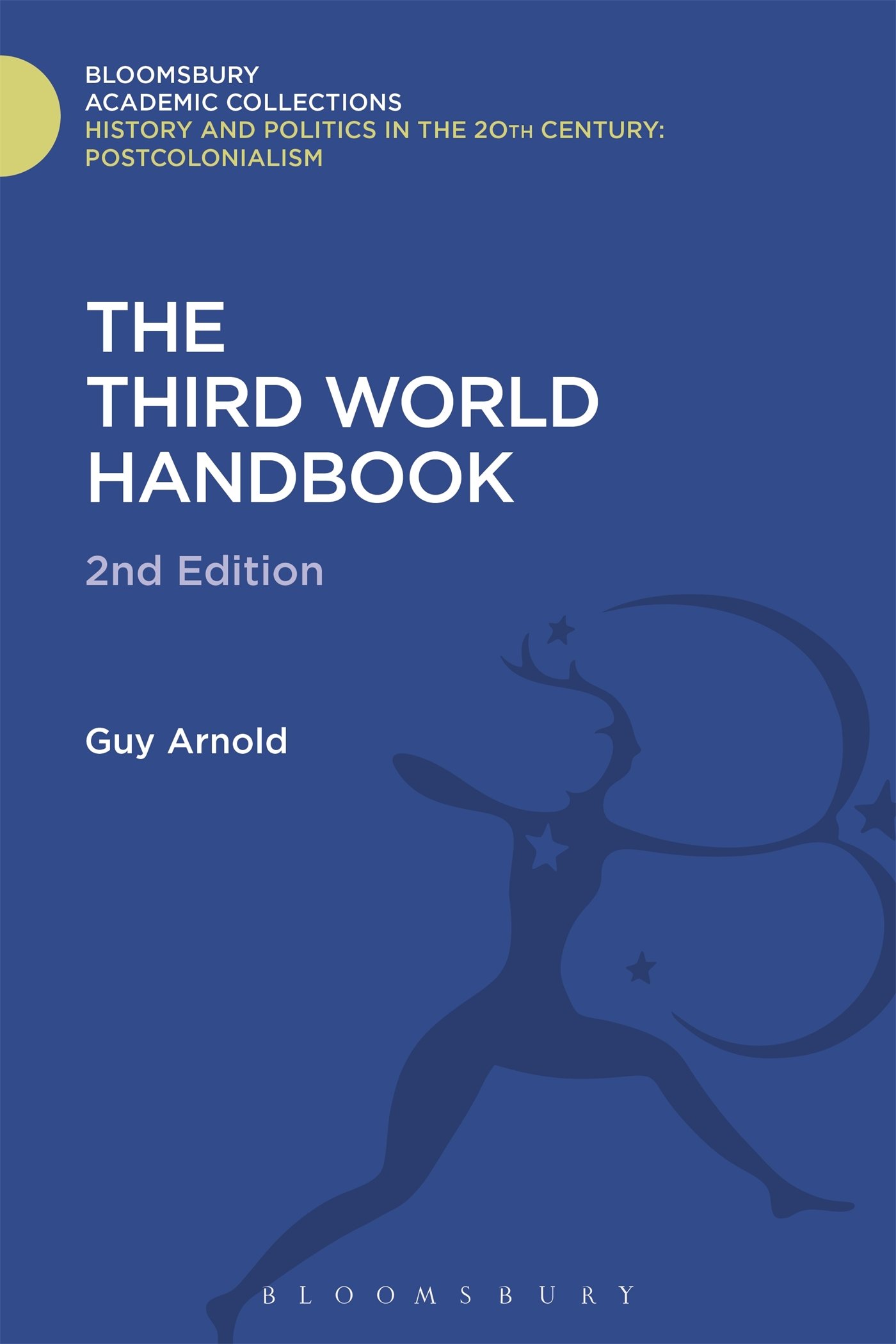The Third World Handbook: Second Edition (History and Politics in the 20th Century: Bloomsbury Academic)